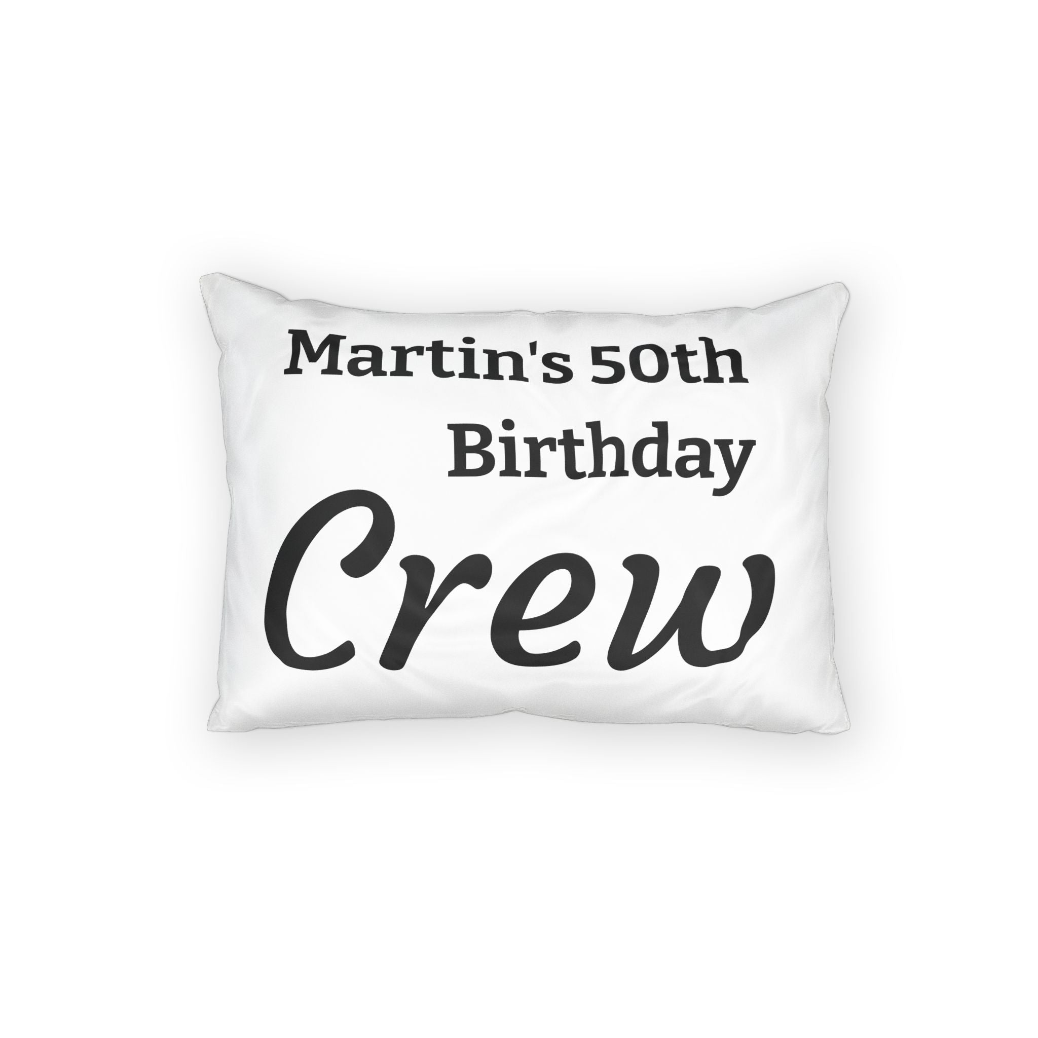 Personalized "Martin's 50th Birthday Crew" Pillow Sham – Party Keepsake